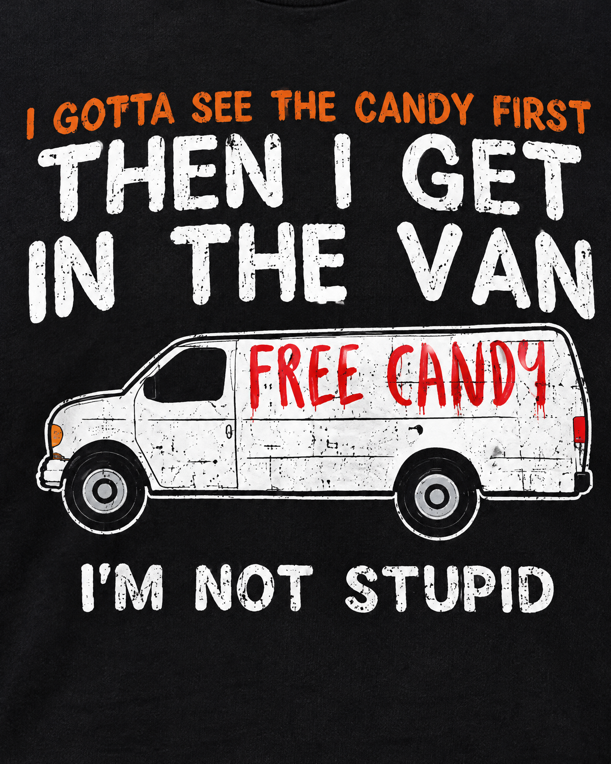 I Gotta See The Candy First tee - print close-up