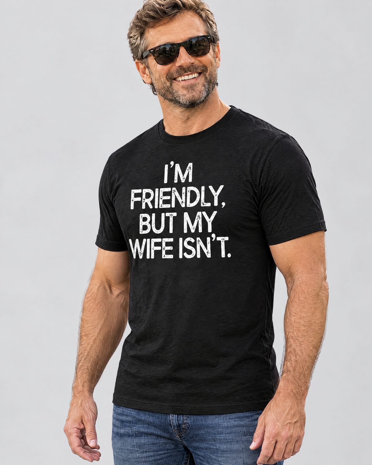 I'm Friendly But My Wife Isn't tee - side view